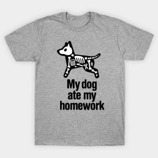 My dog ate my homework back to school student excuse teacher gift T-Shirt